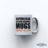 Republican Action Against Mugs